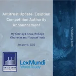 Antitrust Update: Egyptian Competition Authority Announcement