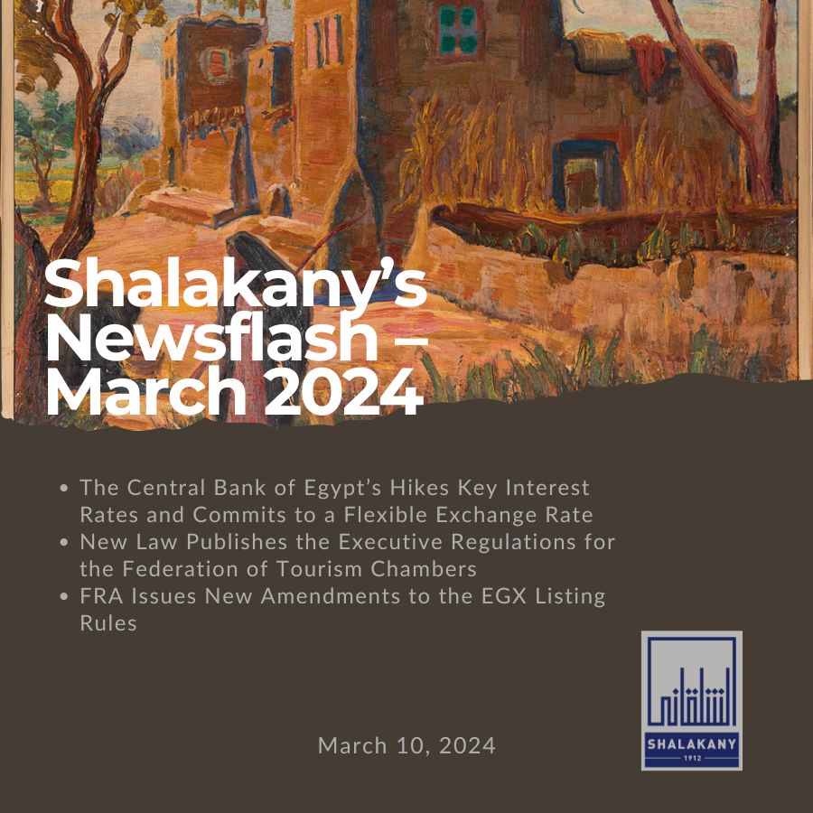Read more about the article Shalakany’s Newsflash – March 2024