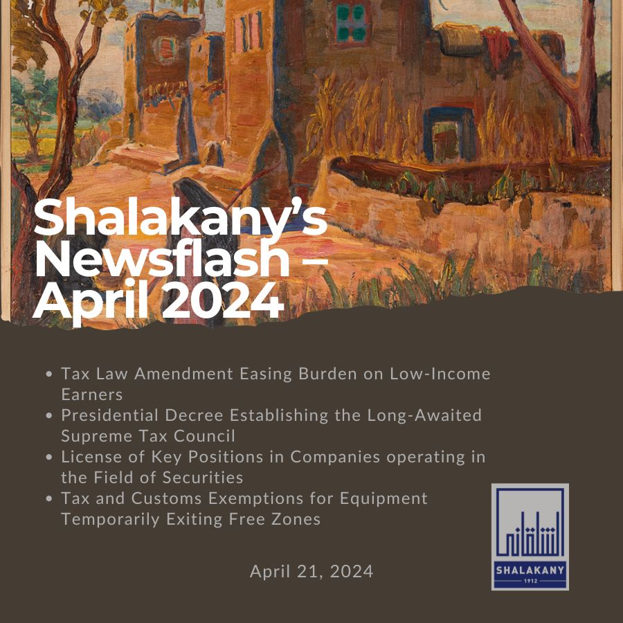 You are currently viewing Shalakany’s Newsflash – April 2024
