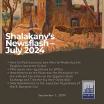 Shalakany’s Newsflash – July 2024