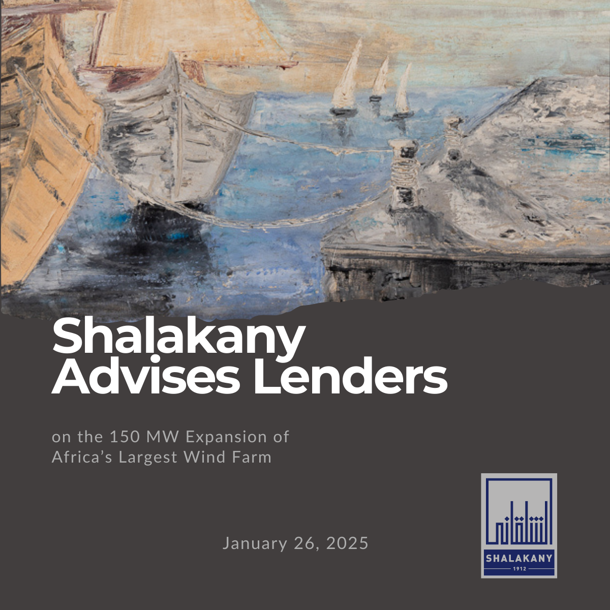 Read more about the article Shalakany Advises Lenders on the 150 MW Expansion of Africa’s Largest Wind Farm